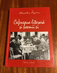 Cafeneaua literara si boemii ei - Florentin Popescu (125 fotografii de epoca) foto