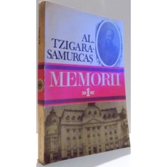 MEMORII de AL. TZIGARA-SAMURCAS, VOL I , 1991