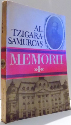 MEMORII de AL. TZIGARA-SAMURCAS, VOL I , 1991 foto