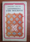 Grigore Ureche - Letopisetul Tarii Moldovei