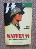Waffen SS Forta Militara a Ordinului Negru - Henri Landemer