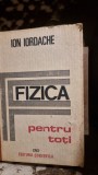 FIZICA PENTRU TOTI-ION IORDACHE