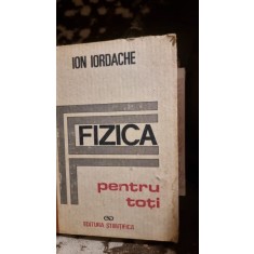 FIZICA PENTRU TOTI-ION IORDACHE