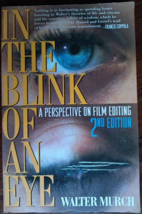 WALTER MURCH-IN THE BLINK OF AN EYE:PERSPECTIVE ON FILM EDITING/2nd EDITION 2001