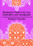 Renaissance Patterns for Lace, Embroidery and Needlepoint Renaissance Patterns for Lace, Embroidery and Needlepoint
