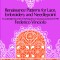 Renaissance Patterns for Lace, Embroidery and Needlepoint Renaissance Patterns for Lace, Embroidery and Needlepoint