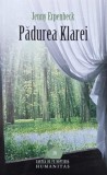 Padurea Klarei - Jenny Erpenbeck