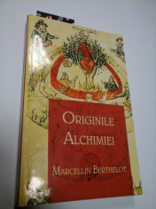 ORIGINILE ALCHIMIEI - MARCELLIN BERTHELOT foto