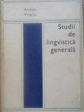 Studii de Lingvistica Generala - Ariton Vraciu, Junimea 1972, Romana, 190 pagini, Carte Beletristica, Romana