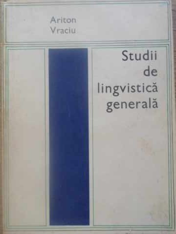 STUDII DE LINGVISTICA GENERALA-ARITON VRACIU