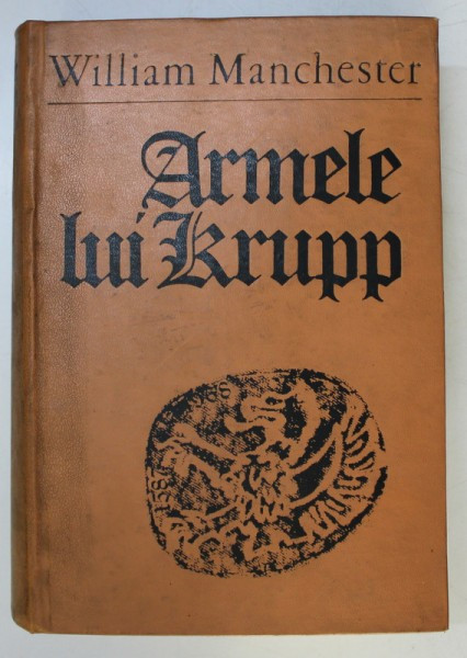 Armele lui Krupp de William Manchester 1973