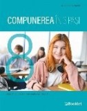Compunerea &icirc;n trei paşi : pregătire pentru Evaluarea Naţională,clasa a VIII-a
