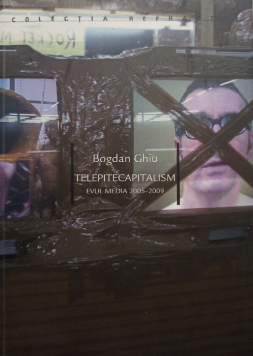 Bogdan Ghiu - Telepitecapitalism (semnata)