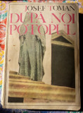 Dupa noi potopul - Josef Toman, Alta editura