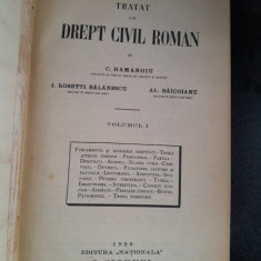 TRATAT DE DREPT CIVIL ROMAN DE C. HAMANGIU, I. ROSETTI BALANESCU, AL. BAICOIANU, VOLUMUL I