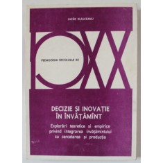 DECIZIE SI INOVATIE IN INVATAMANT de LASCAR VLASCEANU , 1979 , DEDICATIE *