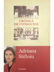 Adriana Saftoiu - Cronica de Cotroceni (Editia: 2015) foto