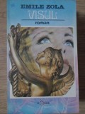 Visul - Emile Zola, 1992, Porus, Romana, 176 Pagini, Roman, Beletristica