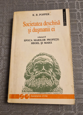 Societatea deschisa si dusmanii ei volumul 2 Hegel si Marx K. R. Popper foto