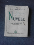NUVELE - I.L. CARAGIALE CU NOTE, INTRODUCERE SI UN STUDIU DE D. MARACINEANU