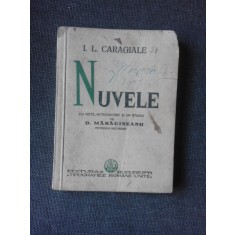 NUVELE - I.L. CARAGIALE CU NOTE, INTRODUCERE SI UN STUDIU DE D. MARACINEANU