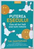 PUTEREA ESECULUI , CUM SA FACI FATA UNEI LUMI NEBUNE de TIM CANTOPHER , 2022