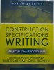 Construction Specifications Writing. Principles and Procedures &ndash; Harold J. Rosen
