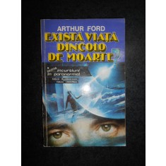 Arthur Ford - Exista viata dincolo de moarte?