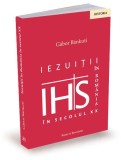 Iezuitii in Romania in secolul XX - Gabor Bankuti - Carte de Istorie