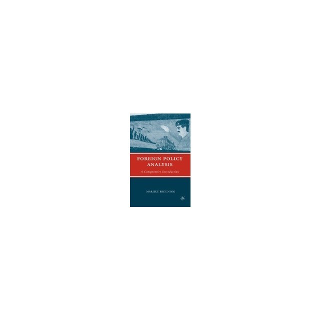 Foreign Policy Analysis: A Comparative Introduction