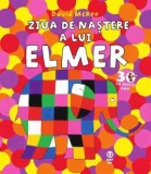 Cumpara ieftin Ziua de naștere a lui Elmer - David McKee