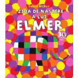 Ziua de naștere a lui Elmer - David McKee