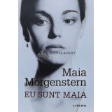 Eu sunt Maia (cu autograf) - 2022 - Maia Morgenstern (J83)
