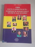 Aurel I. Rogojan - 1989 dintr-o iarna in alta. Romania in resorturile secrete ale istoriei