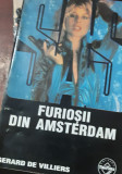 FURIOSII DIN AMSTERDAM GERARD DE VILLIERS SAS