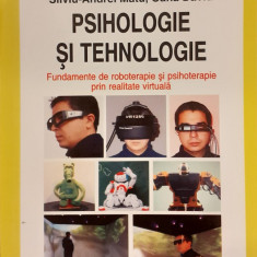 Psihologie si tehnologie Fundamente de roboterapie si psihoterapie prin realitate virtuala