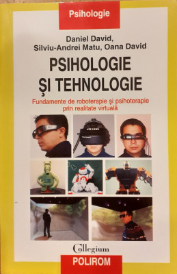 Psihologie si tehnologie Fundamente de roboterapie si psihoterapie prin realitate virtuala foto