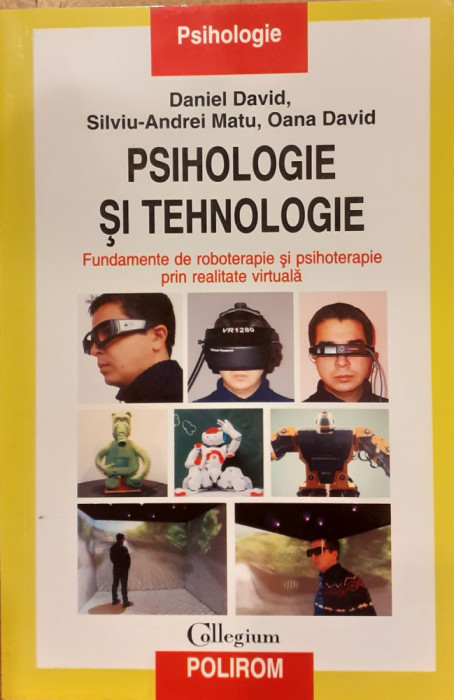 Psihologie si tehnologie Fundamente de roboterapie si psihoterapie prin realitate virtuala