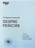 Inteligenta emotionala. Despre fericire |