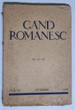 GAND ROMANESC , ANUL VII , NUMERELE 10 - 12 , DECEMBRIE , 1939