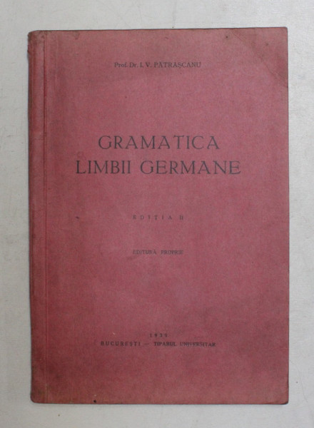 GRAMATICA LIMBII GERMANE de I.V. PATRASCANU , 1939
