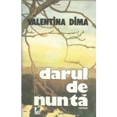 Darul de nunta - Valentina Dima