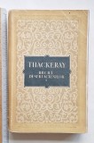 Thackeray &ndash; B&acirc;lciul deșertăciunilor, vol. I&ndash;II &ndash; ESPLA CLU, anii &rsquo;50 &ndash; brosate