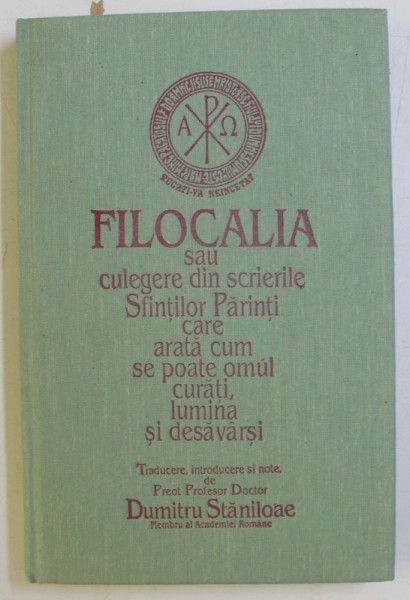 FILOCALIA SFINTELOR NEVOINTE ALE DESAVARSIRII , TRAD. INTROD. NOTE de DUMITRU STANILOAE , EDITIA A II A , VOL IV , 1994