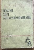 DVP RPR1 Romanii supt Mihai-Voievod Viteazul - Biblioteca Scolarului