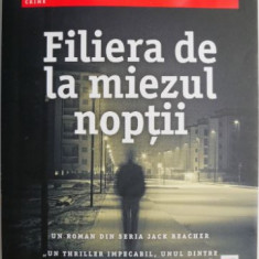 Filiera de la miezul noptii – Lee Child