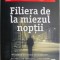 Filiera de la miezul noptii &ndash; Lee Child