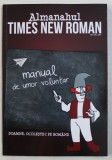 ALMANAHUL TIMES NEW ROMAN - MANUAL DE UMOR VOLUNTAR , AN 2 NR. 2 , 2017 * MINIMA UZURA