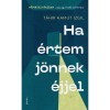 HA &Eacute;RTEM J&Ouml;NNEK &Eacute;JJEL - T&aacute;hir Hamut Izgil