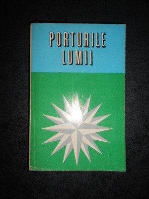 STERIE CIULACHE - PORTURILE LUMII foto